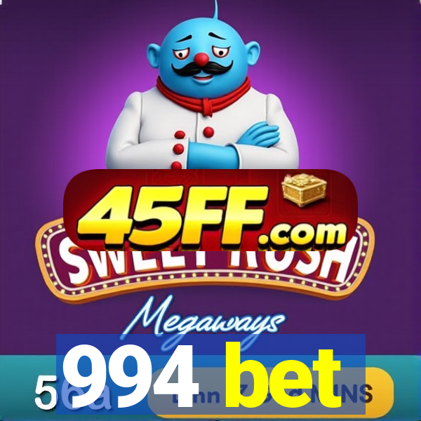 994 bet